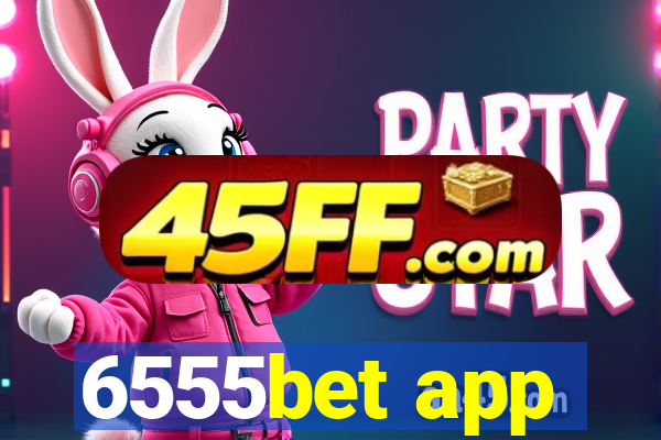 6555bet app